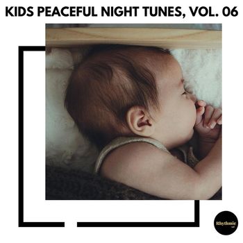 Various Artists - Kids Peaceful Night Tunes, Vol. 06