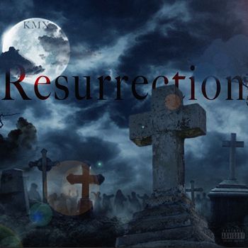KMX - Resurrection (Explicit)