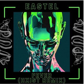 Eastel - Fever (Explicit)