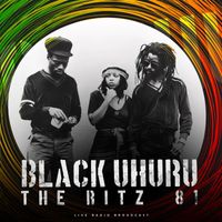 Black Uhuru - The Ritz New York '81 (live)