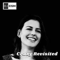 DJ CSM - Crazy Revisited