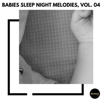 Various Artists - Babies Sleep Night Melodies, Vol. 04