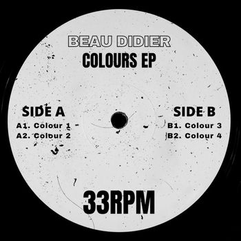 Beau Didier - Colours EP [BEAU007] (Explicit)
