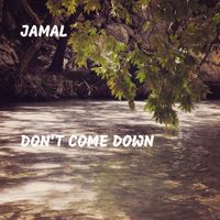 Jamal - Don't Come Down