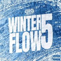 Big Jest - Winter Flow 5 (Explicit)
