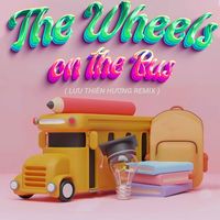 Selena - The Wheels On The Bus (Lưu Thiên Hương Remix)