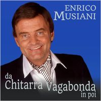 Enrico Musiani - Da chitarra vagabonda in poi