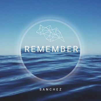 Sanchez - Remember
