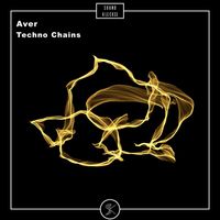 Aver - Techno Chains