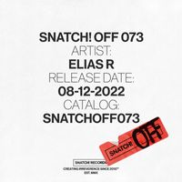 Elias R - Snatch! OFF 073