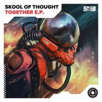 Skool Of Thought - Together EP