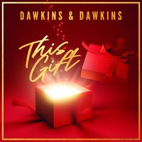 Dawkins & Dawkins - This Gift