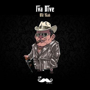 Iva Dive - Old Yeah