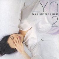 Lyn - Can U See The Bright?