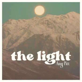 Amy Pitt - The Light