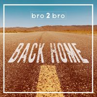 Bro2bro - Back Home