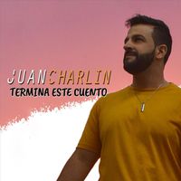 Juan Charlin - Termina Este Cuento
