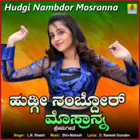 L. N. Shastri - Hudgi Nambdor Mosranna - Single