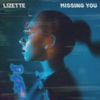 Lizette - Missing You