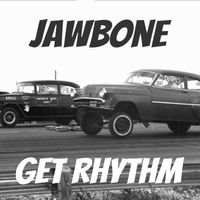 Jawbone - Get Rhythm
