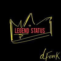 Dfonk - Legend Status