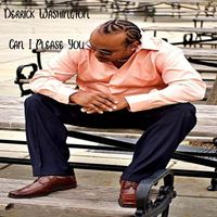 Derrick Washington - Can I Please You