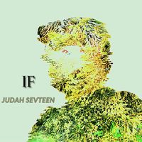 Judah Sevteen - If