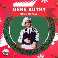 Gene Autry - Buon Natale