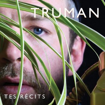 Truman - Tes Récits