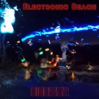 Electronic Beach - Highway