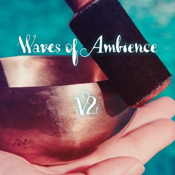 Various Artists - Waves of Ambience: V2
