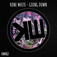 Rone White - Going Down