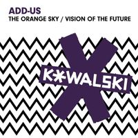 Add-us - The Orange Sky / Vision of the Future