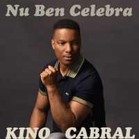 Kino Cabral - Nu Ben Celebra