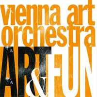 Vienna Art Orchestra - Art & Fun