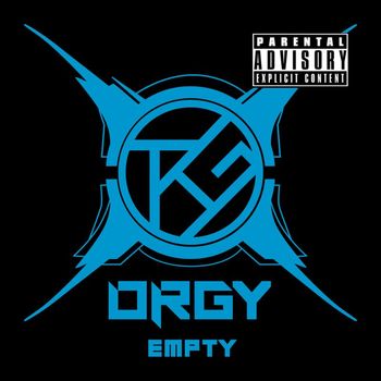 Orgy - EMPTY (Explicit)