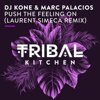 Dj Kone & Marc Palacios - Push the Feeling On (Laurent Simeca Extended Remix)