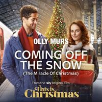 Olly Murs - Coming Off The Snow (The Miracle Of Christmas) (From The Sky Original Film "This Is Christmas")