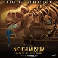 John Paesano - Night at the Museum: Kahmunrah Rises Again (Original Soundtrack)