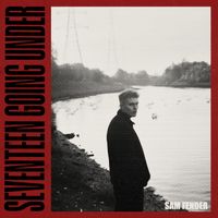 Sam Fender - Seventeen Going Under (Live Deluxe) (Explicit)