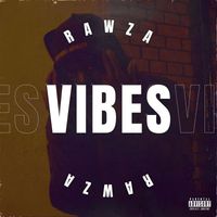 Rawza - Vibes (Explicit)
