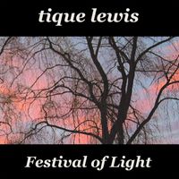 Tique Lewis - Festival of Light