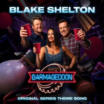 Blake Shelton - Barmageddon (original series theme song)