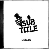 Subtitle - Lekas (Explicit)
