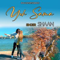 Shaan - Yeh Sama
