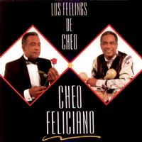 Cheo Feliciano - Los Feelings de Cheo