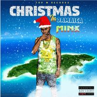Minx - Christmas in Jamaica (Explicit)