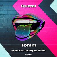 TOMM - Quetal