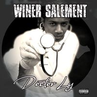 Doctor Ly - Winer Salement (Explicit)