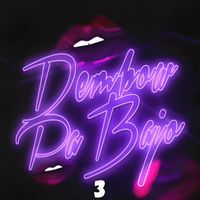DJ Silva - Dembow Pa Bajo 3 (Explicit)